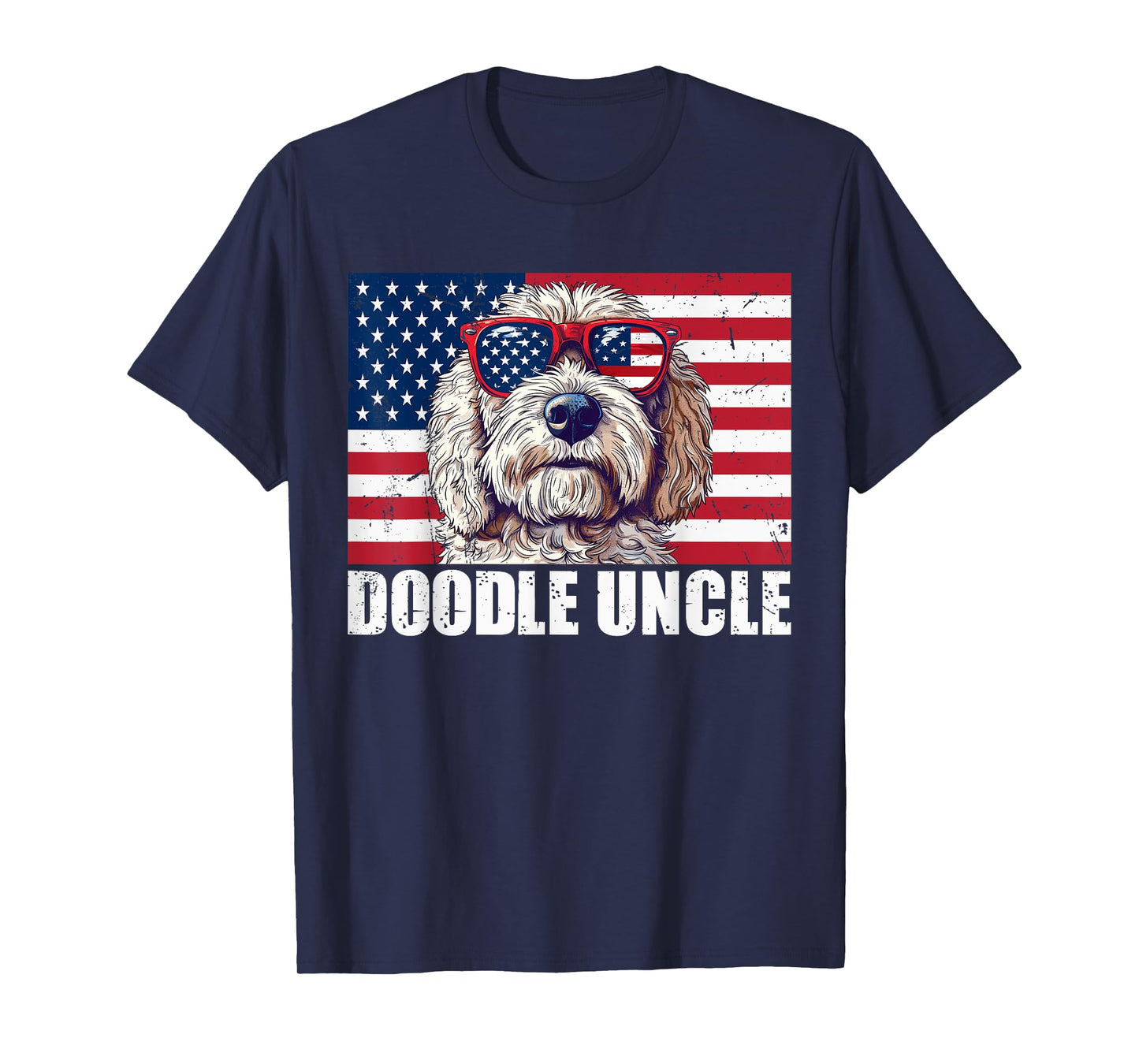 Doodle Uncle Goldendoodle US Flag Dog Lover 4th of July Women Kids Men T-Shirt