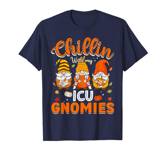 Chillin With My ICU Gnomies Nurse Gnome Thanksgiving Fall T-Shirt