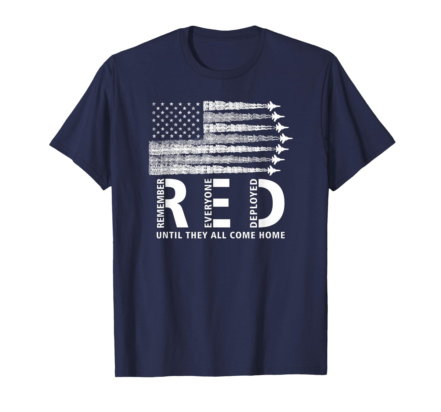 American Flag RED Friday Remember Everyone Deployed Military T-Shirt