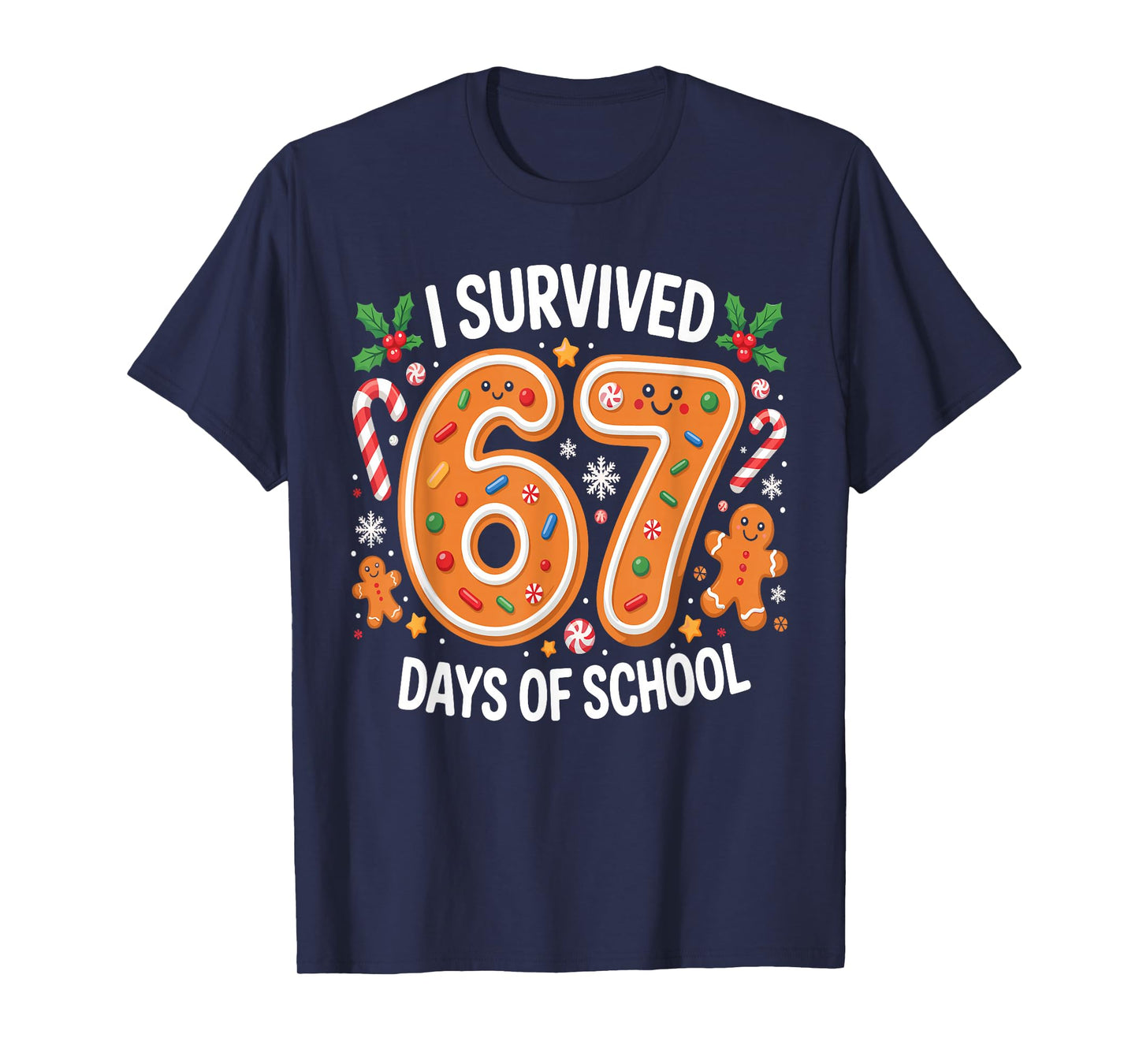 I Survived 67 Days of School Christmas Candy Cane Six Seven T-Shirt