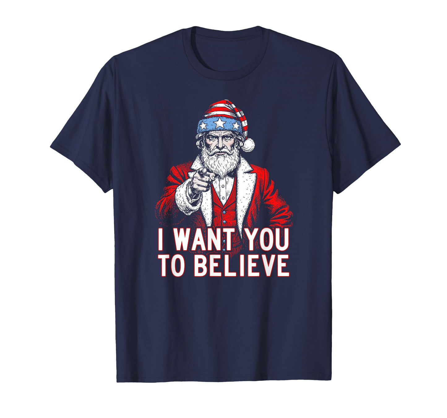 Patriotic Santa Uncle Sam Christmas Shirt- Xmas Believe USA T-Shirt