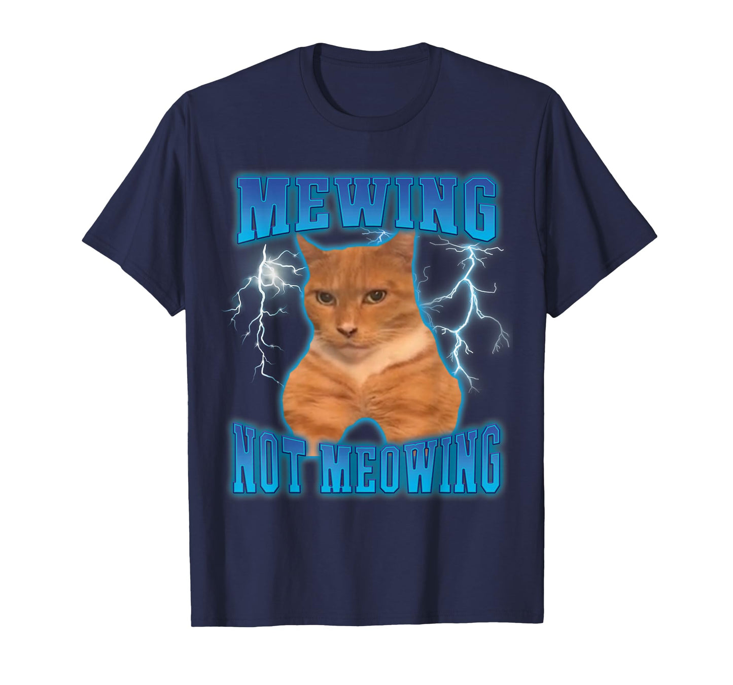 Cat Mewing Meme Cat Mewing Not Meowing T-Shirt