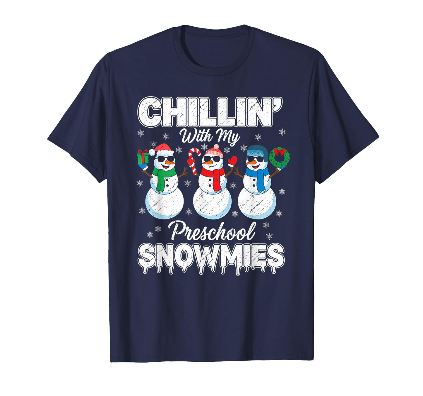 Cute Chillin with My Preschool Snowmies Christmas Teacher T-Shirt