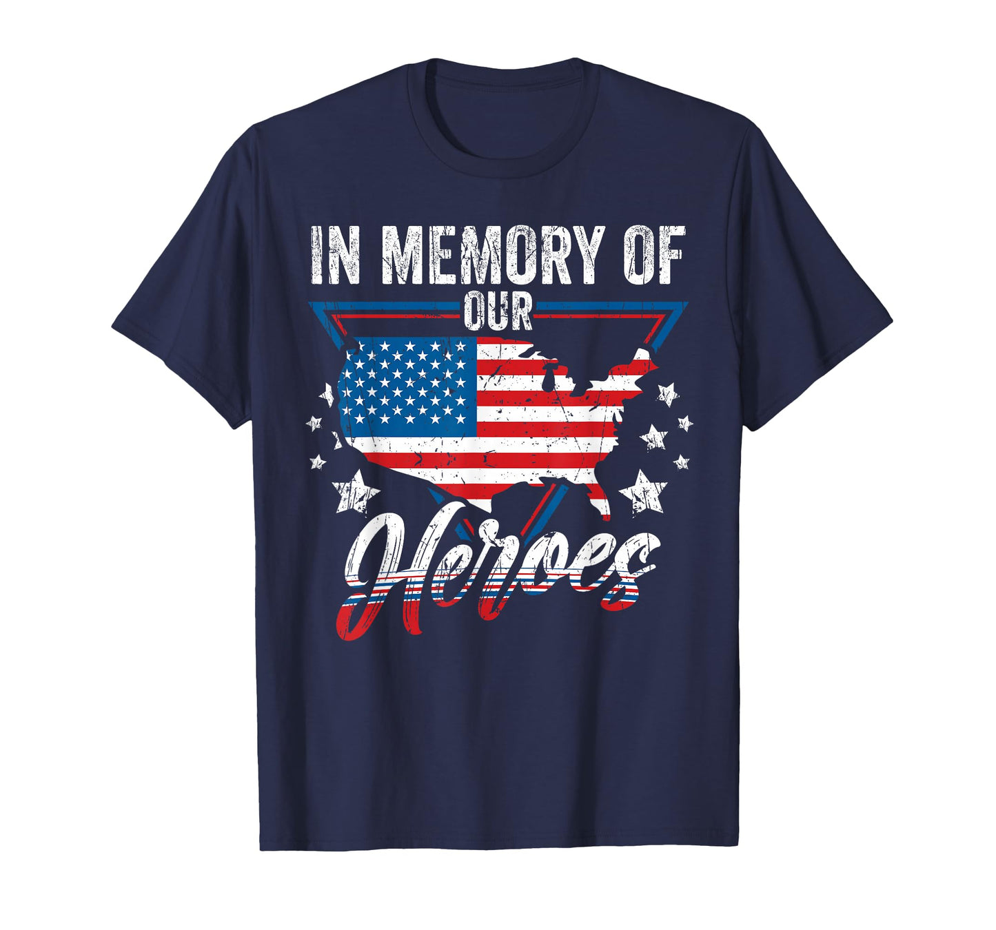 Memorial Day In Memory of Our Heroes USA Flag Veteran T-Shirt