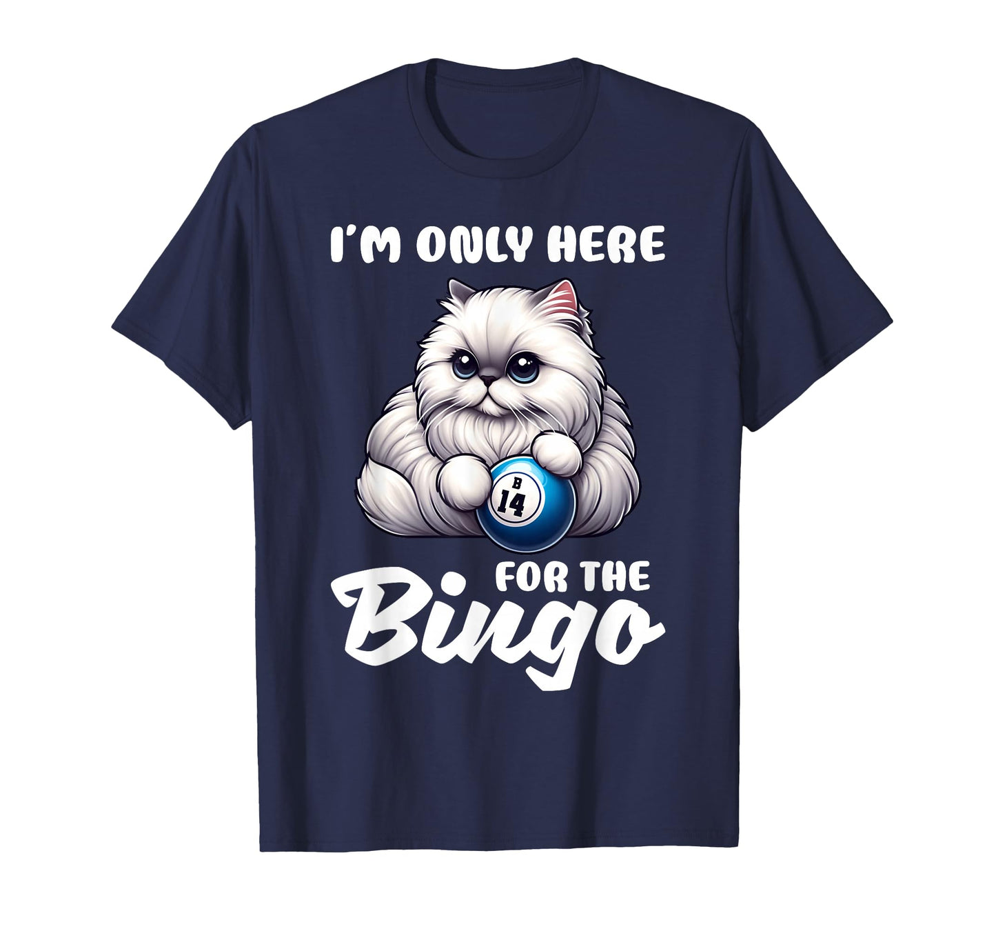 Funny I'm Only Here For The Bingo Night T-Shirt