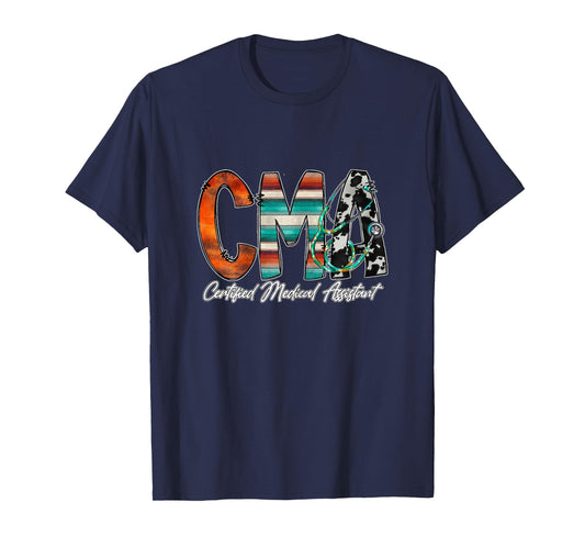 CMA Certified Medical Assistant T-Shirt