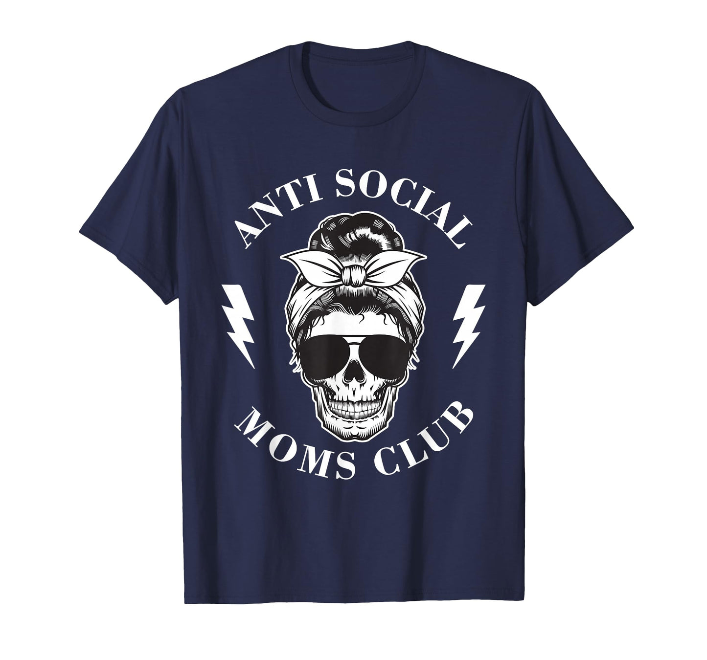 Antisocial Moms Club Funny Pun Mama Adult Humor Sayings Life T-Shirt