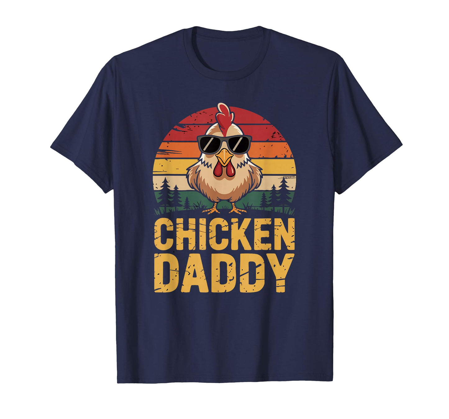 Chicken Daddy Funny Poultry Farming Father Who Raise Chicken T-Shirt