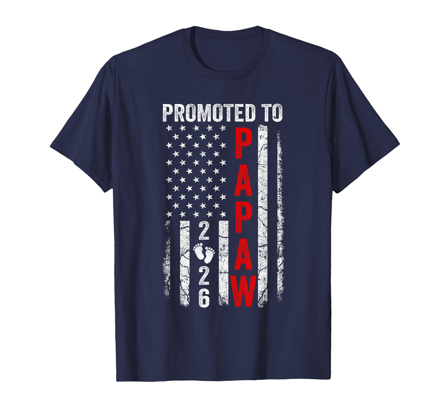 Patriotic Promoted To Papaw 2026 First Time New Papaw T-Shirt