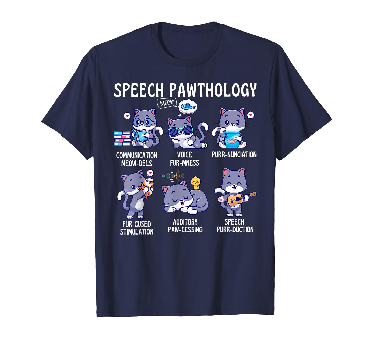 Speech Pathology Funny Cat SLP SLPA Speech Pathologist Pun T-Shirt