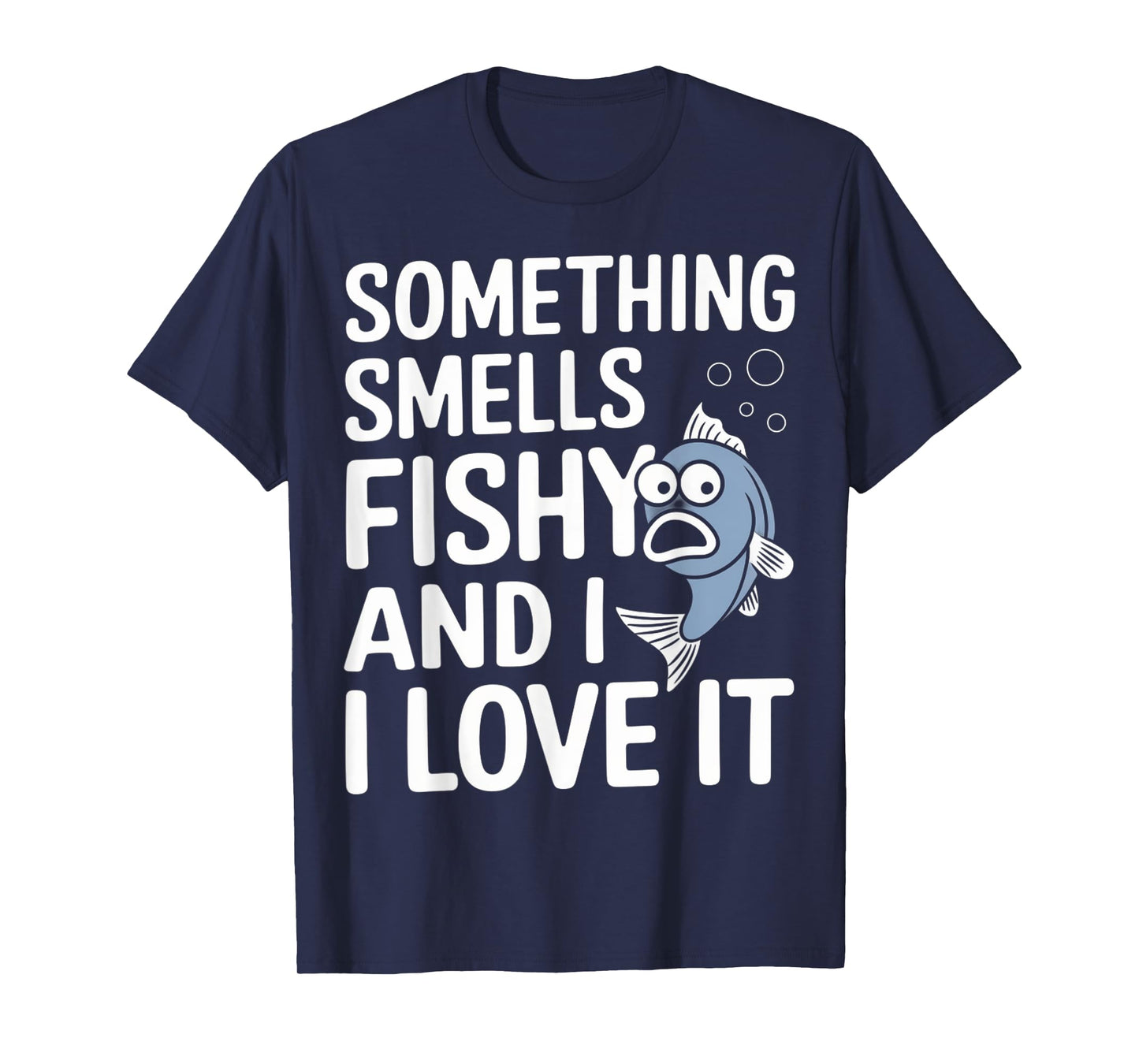 Smells Fishy Gift For Fisherman Short Funny Fishing Puns T-Shirt