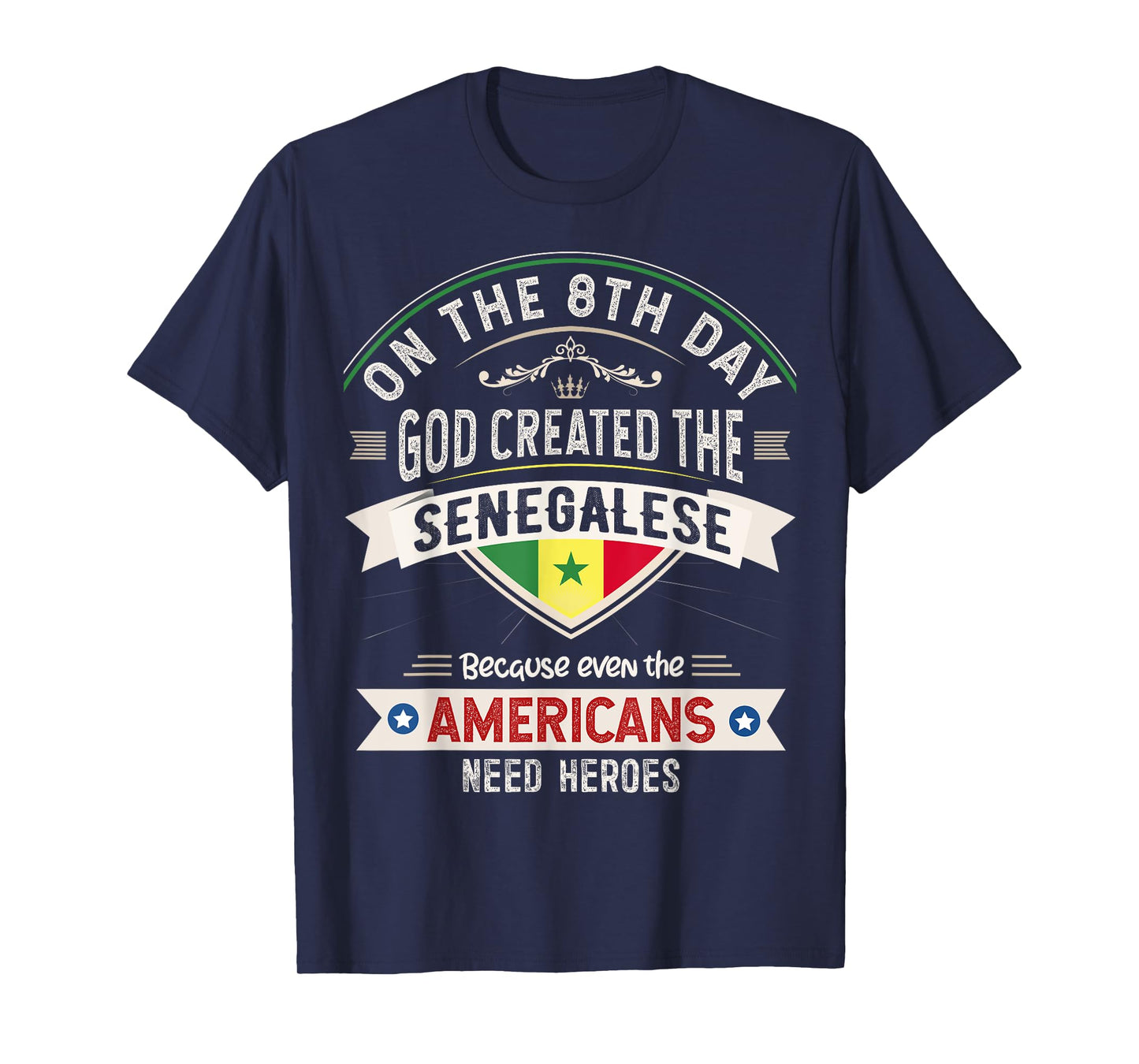 Senegal Flag Souvenirs for Senegalese Men & Women T-Shirt