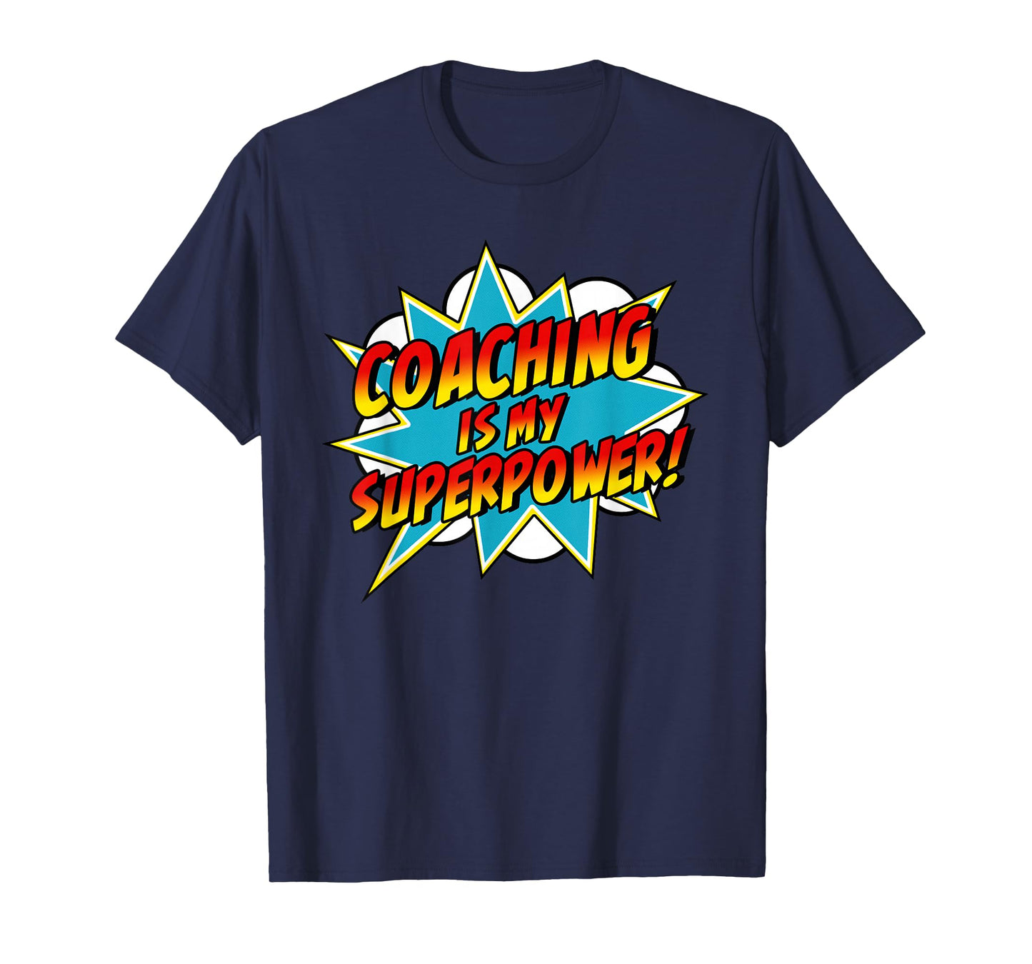 Coaching Is My Superpower | Retro Comic Coach T-Shirt