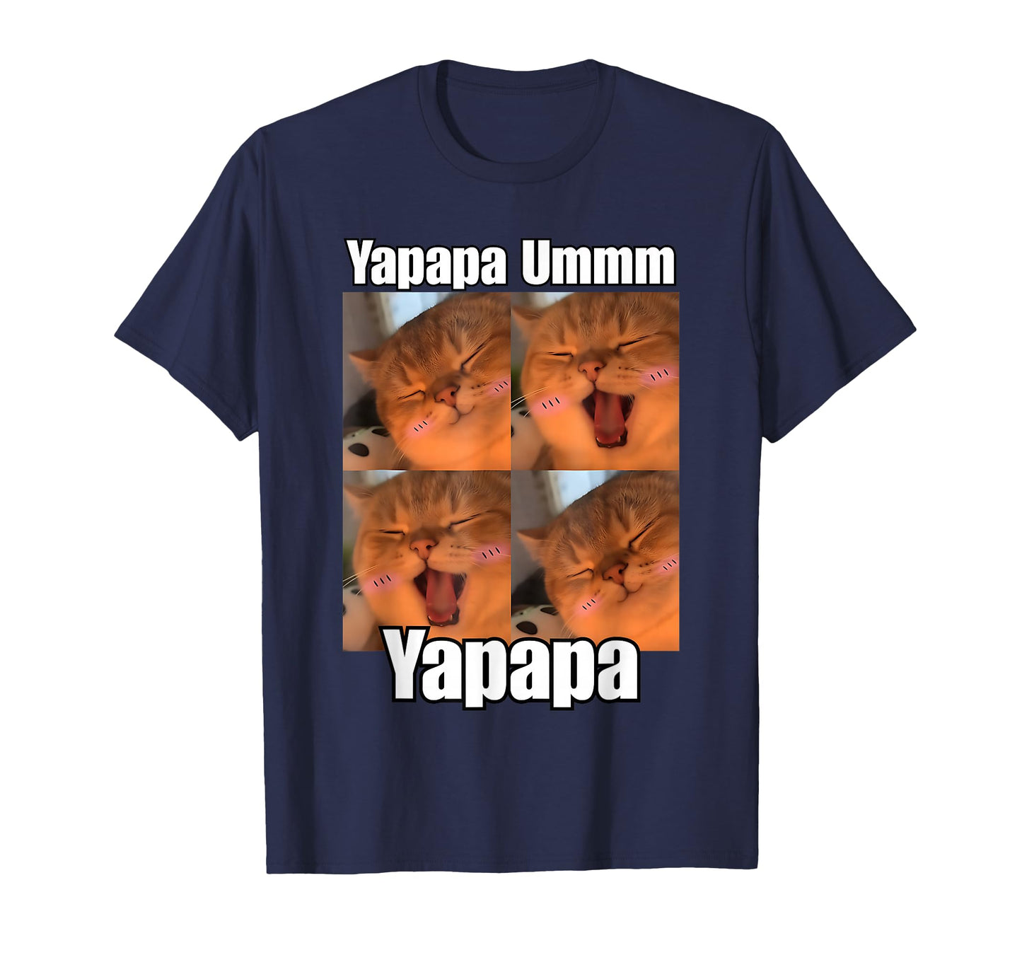 Yapapa Ummmm Funny Yapapa Cat Trendy Meme Trending Tee T-Shirt