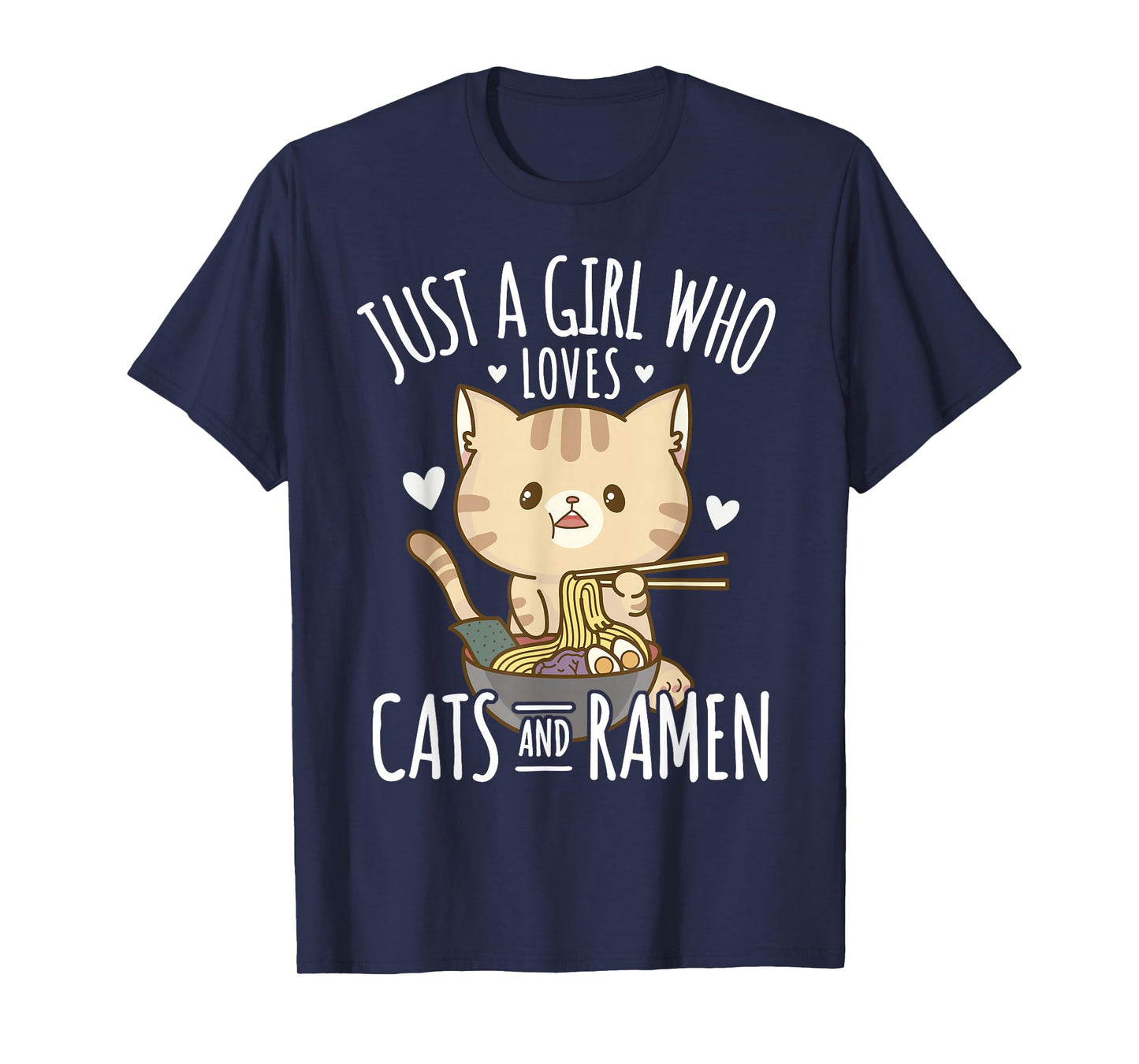 Just A Girl Who Loves Cats And Ramen T-Shirt