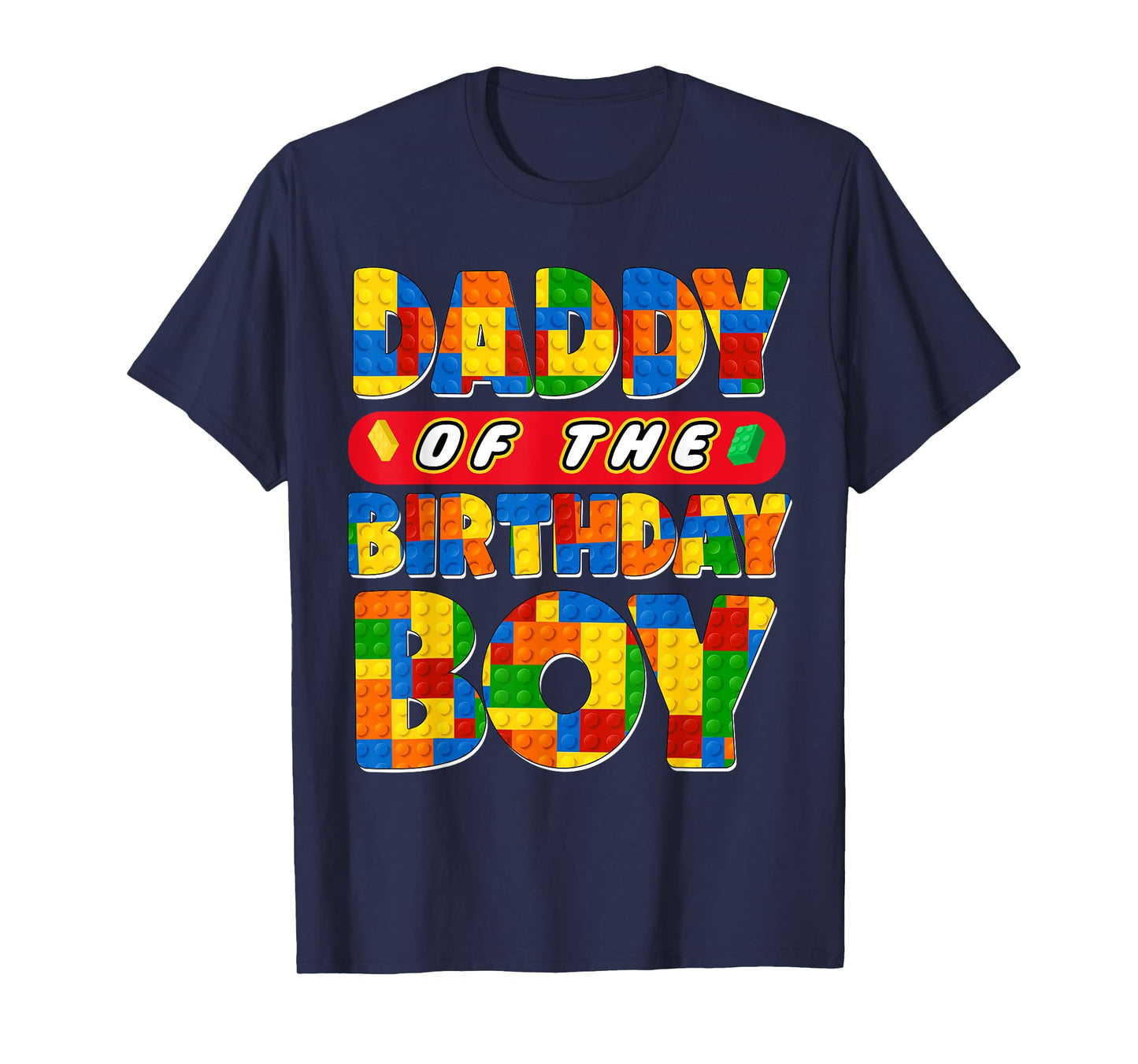 Dad And Mom Daddy Birthday Boy Building Bricks Family Party T-Shirt