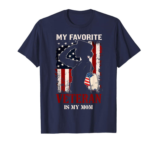 My Favorite Veteran is My Mom US Flag Patriotic Veterans Day T-Shirt