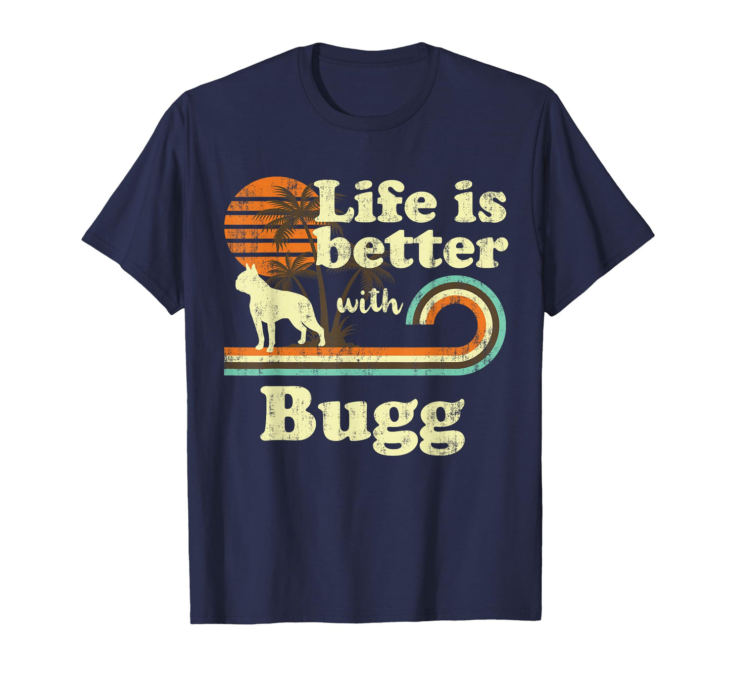 Life Better Bugg Vintage Dog Mom Dad T-Shirt