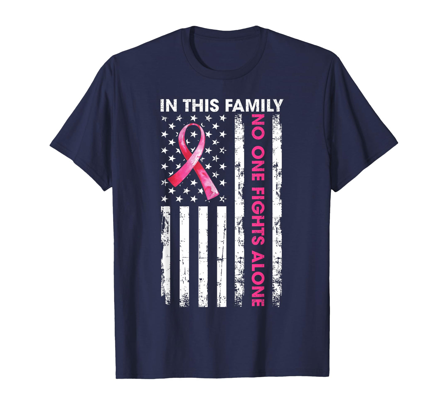 in This Family No One Fight Alone Breast Cancer Awareness T-Shirt