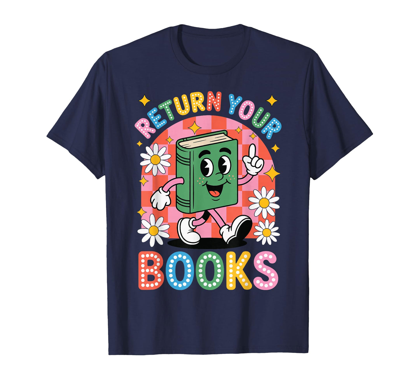 Return Your Books School Librarian T-Shirt