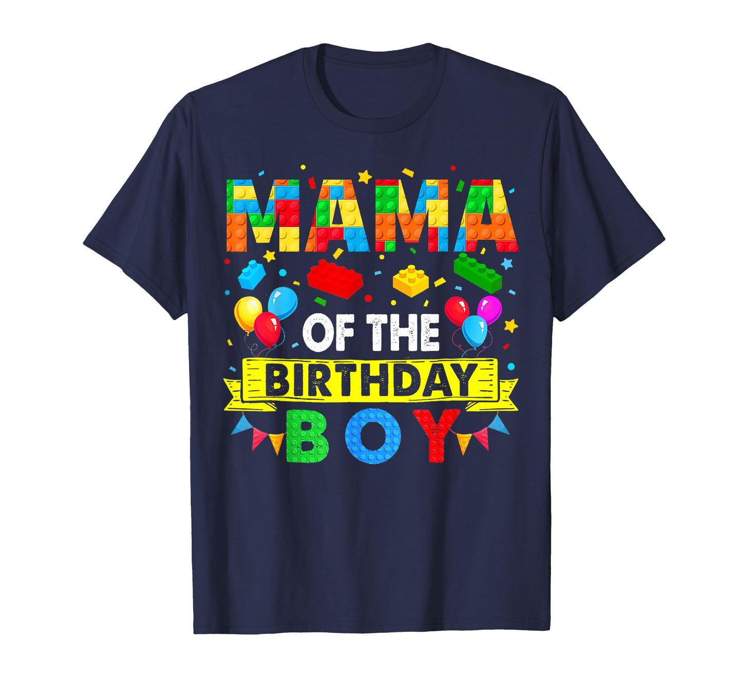 Mama Of The Birthday Boy Master Builder Mom Blocks Building T-Shirt