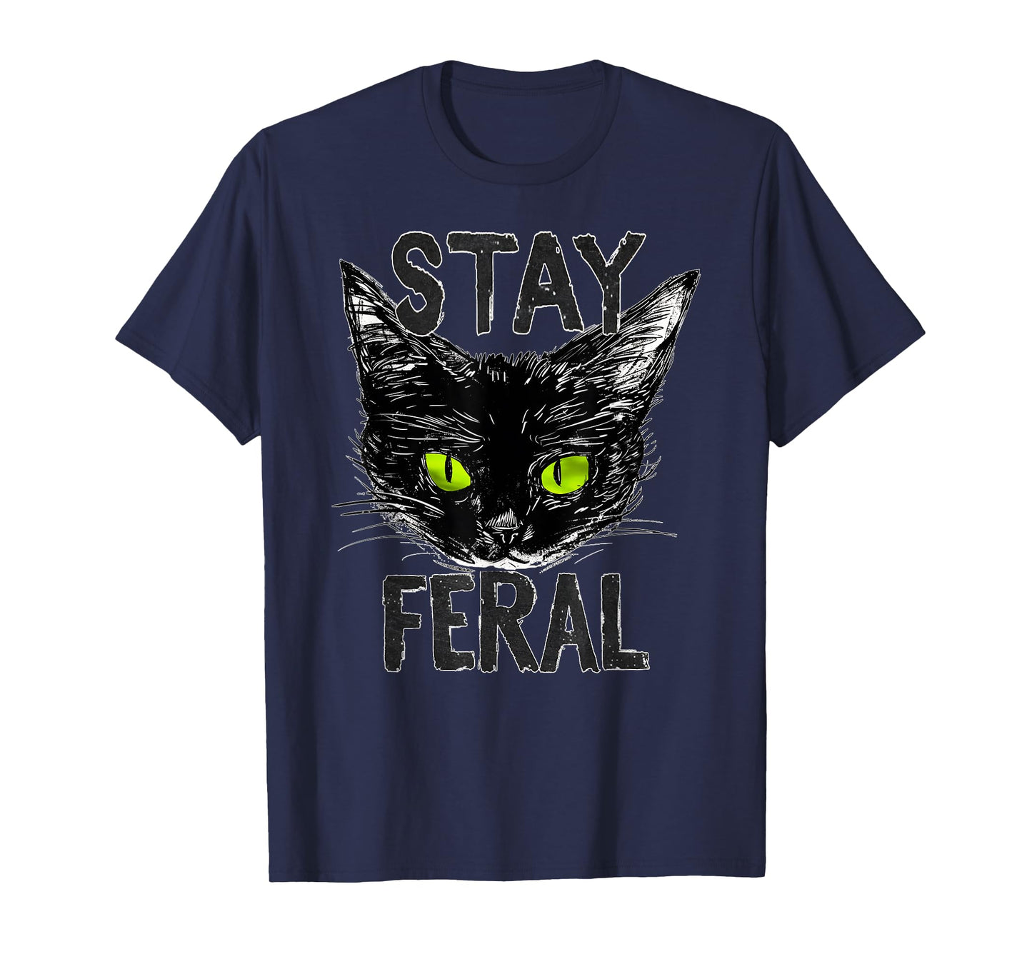 Stay Feral Black Cat with Glowing Green Eyes Gen Xer Tribute T-Shirt