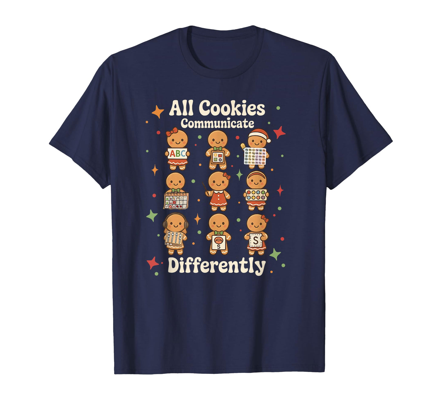 Christmas SPED Teacher All Cookies Communicate Differently T-Shirt