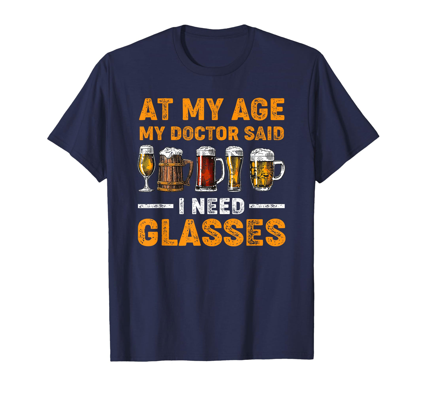 At My Age the Doctor Said I Need Glasses Fun Christmas Beer T-Shirt