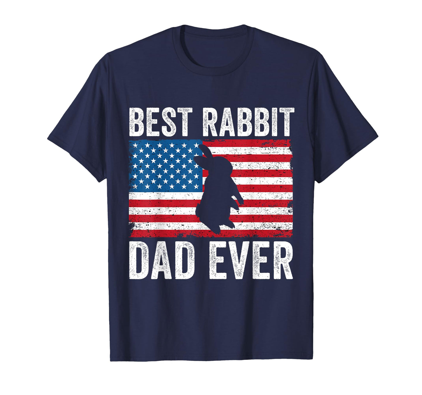 Rabbit Dad American Flag Funny Rabbit Lover Bunny Dad Daddy T-Shirt