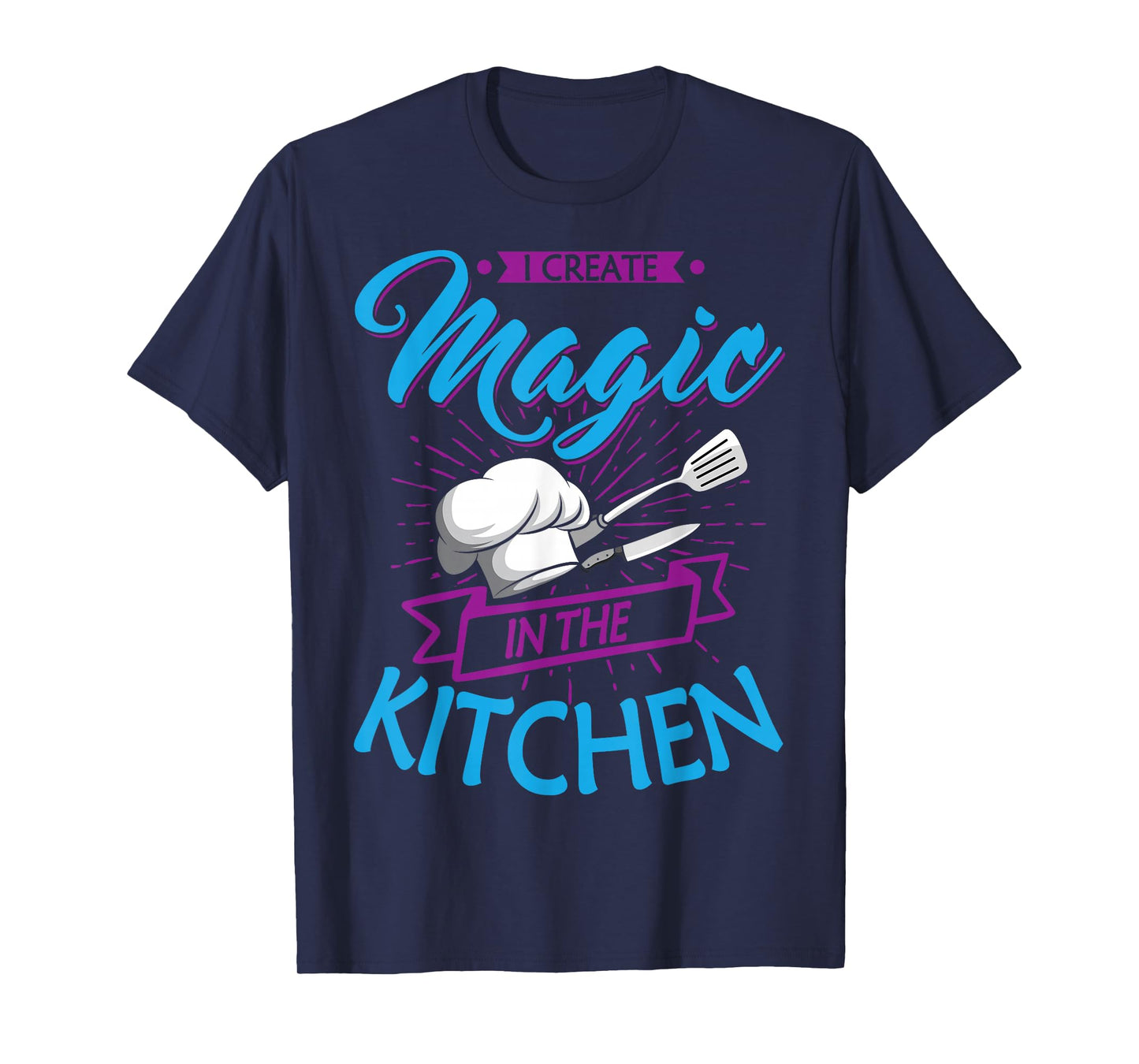 Chef Magic Kitchen Chief Cook Hat Culinary Sous-Chef Cuisine T-Shirt