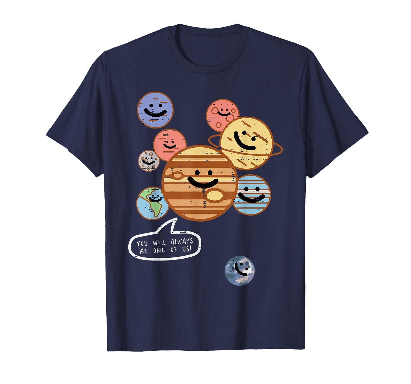 Planets You Will Always Be One of Us Pluto Galaxy Women Men T-Shirt