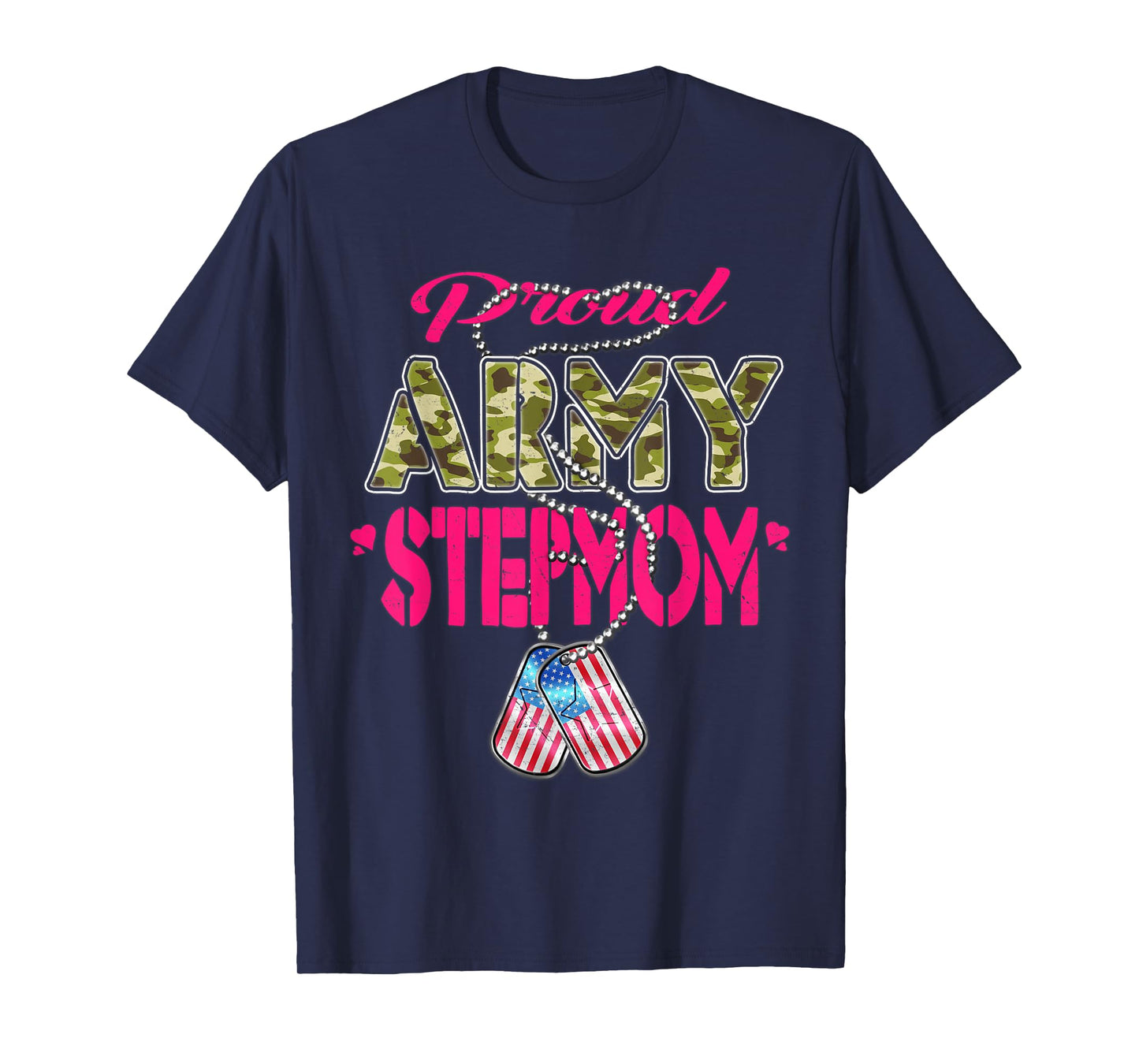 Proud Army Stepmom US Flag Camo Dog Tags Military Stepmother T-Shirt