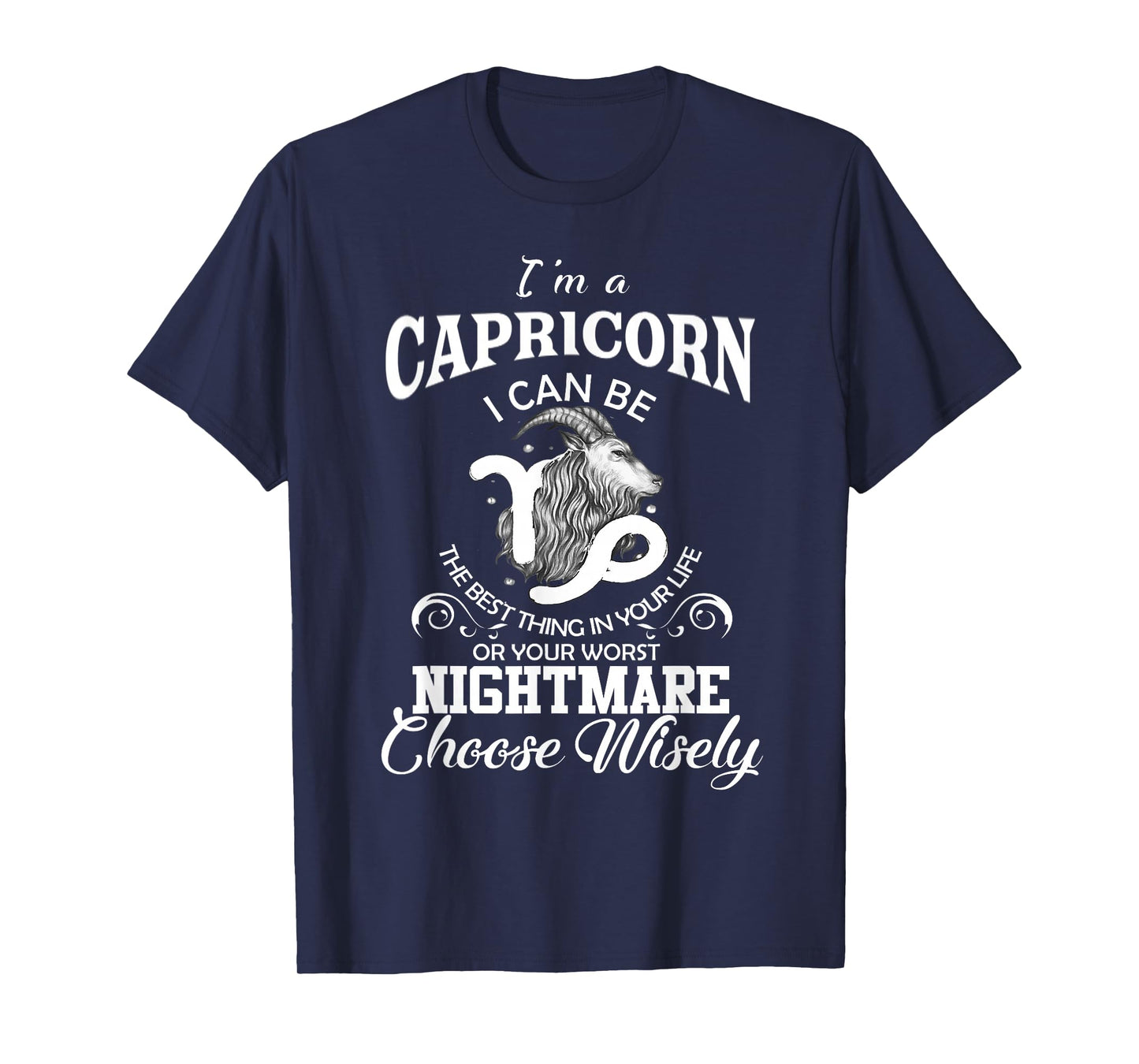 I Can Be! Capricorn Zodiac Sign Women Man Birthday T-Shirt