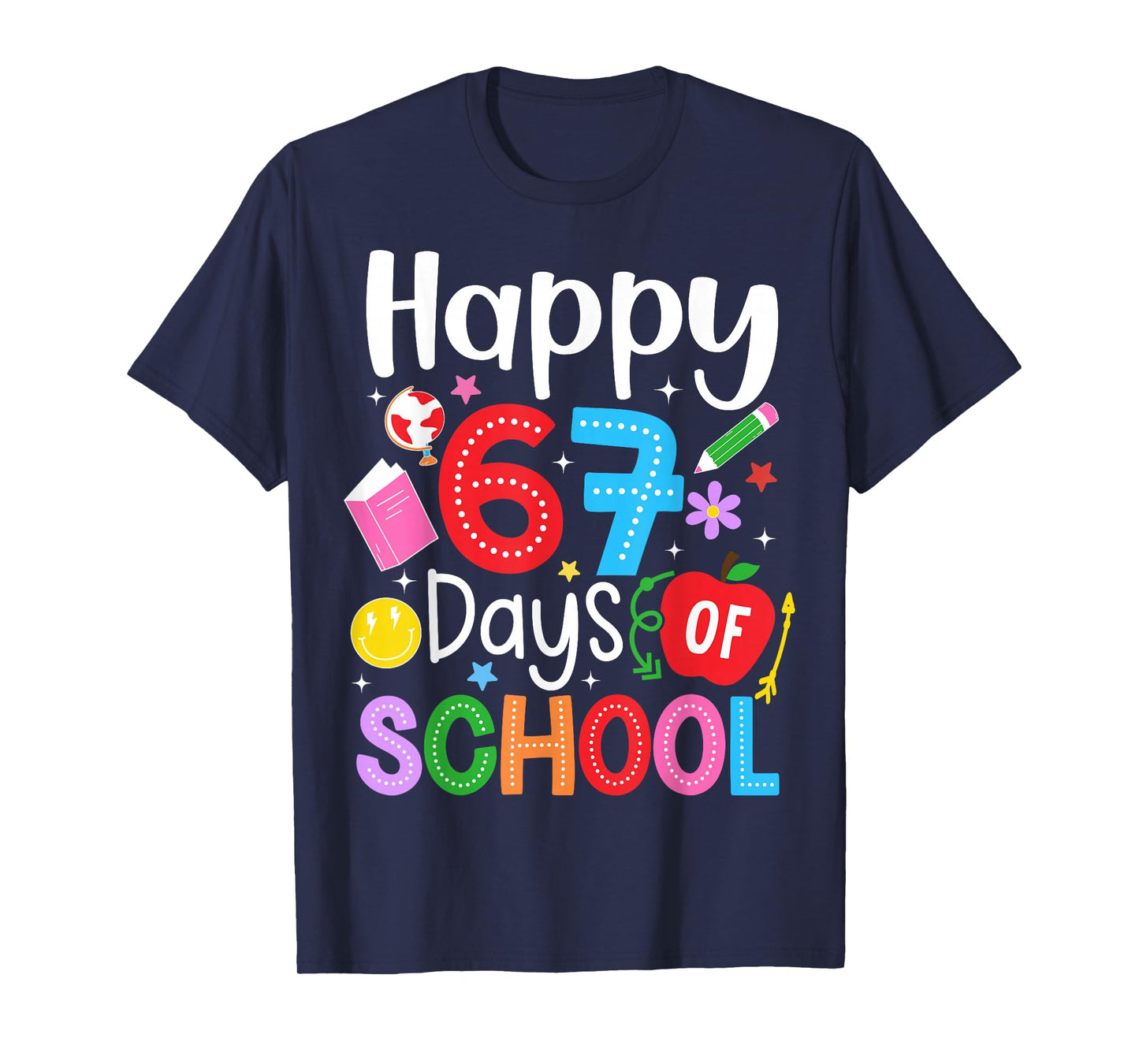 Happy 67 Days of School Funny Six Seven Meme Teacher Kids T-Shirt