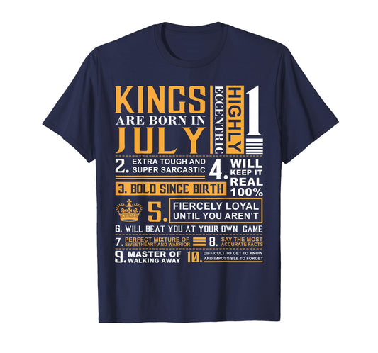 Birthday Gifts - Kings are Born In July T-Shirt T-Shirt