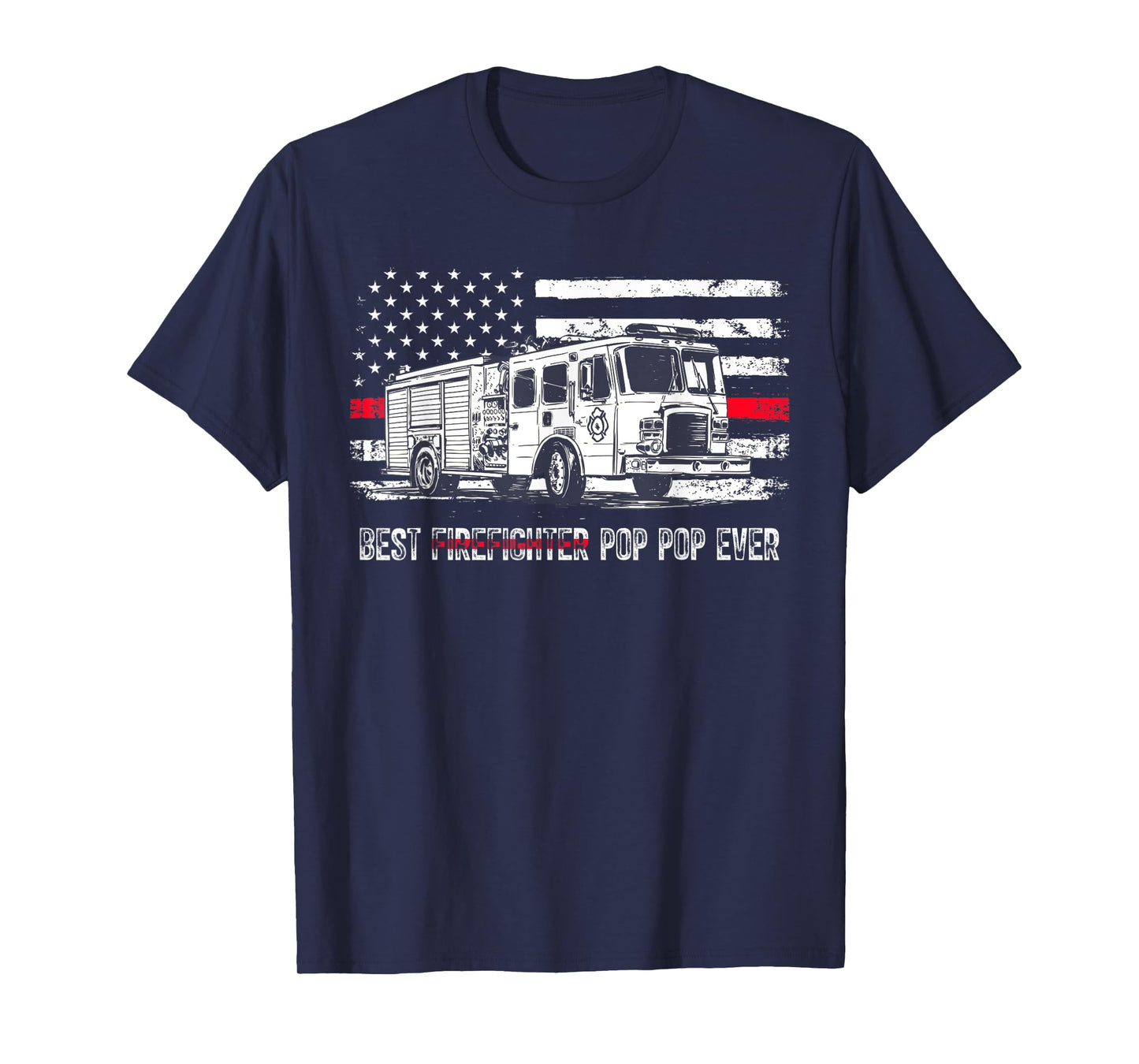 Best Firefighter Pop Pop Ever Shirt Flag Red Line US T-Shirt