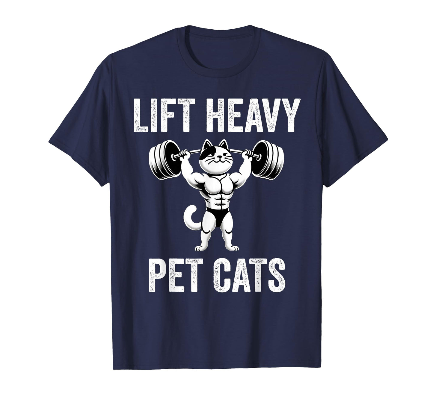 Lift Heavy Pet Cats Funny Gym Workout Weight Lifter T-Shirt