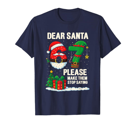 67 Christmas Shirt 6-7 6 7 Shirt Funny Parents Men Women T-Shirt