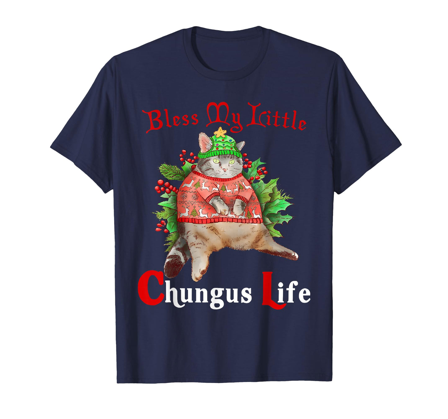 Blessed My Litle Chungus Life Funny Cat Lover T-Shirt