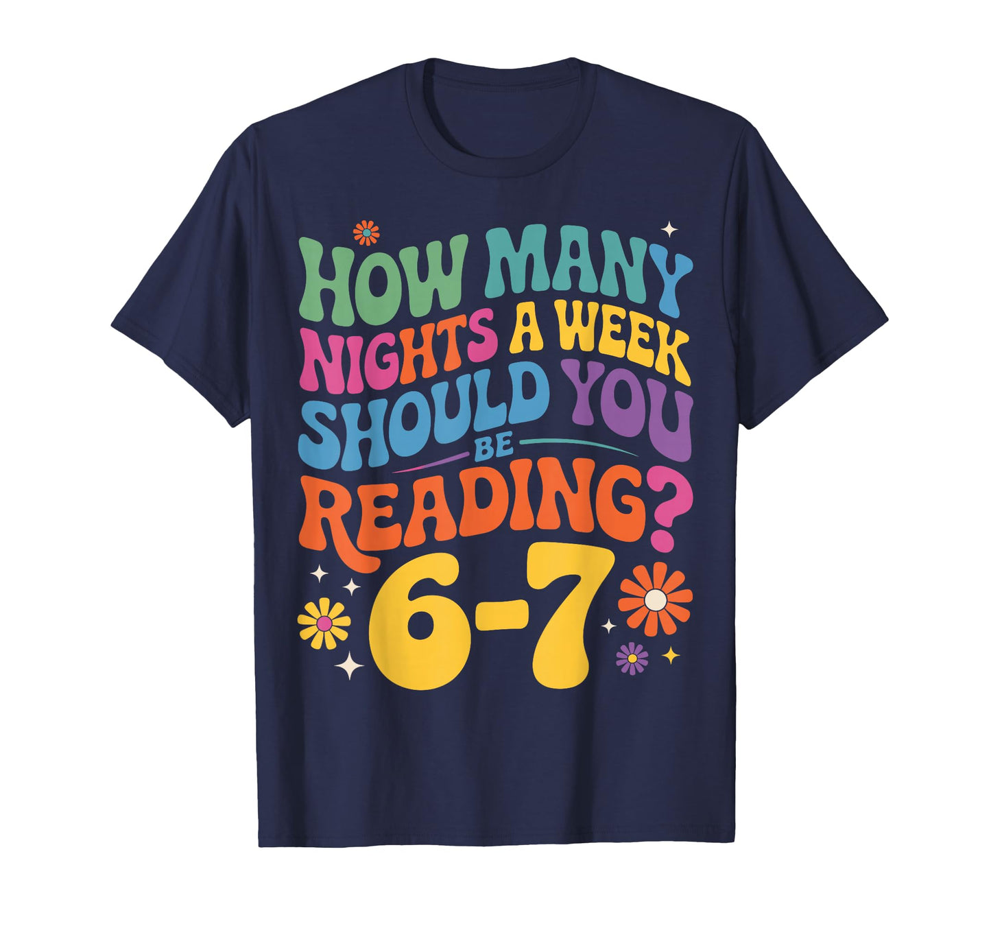 Funny Reading 6 7 Six Seven Meme English Teacher Book Lover T-Shirt