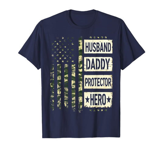 Husband Daddy Protector Hero Fathers Day Camo American Flag T-Shirt