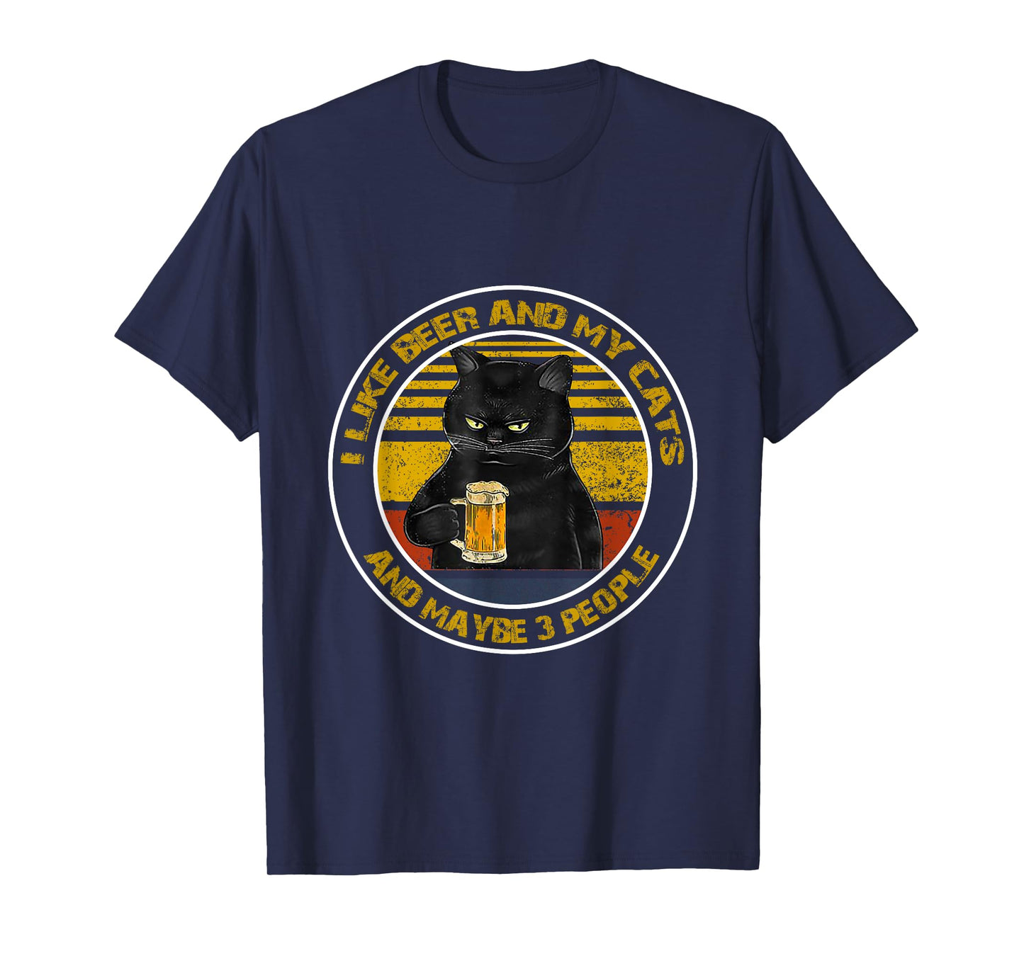 I Like Beer My Cat and Maybe 3 People - Day cats T-Shirt for Men Women