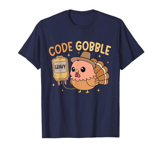 Code Gobble Turkey Cute RN CNA ER ED Nurse Thanksgiving T-Shirt