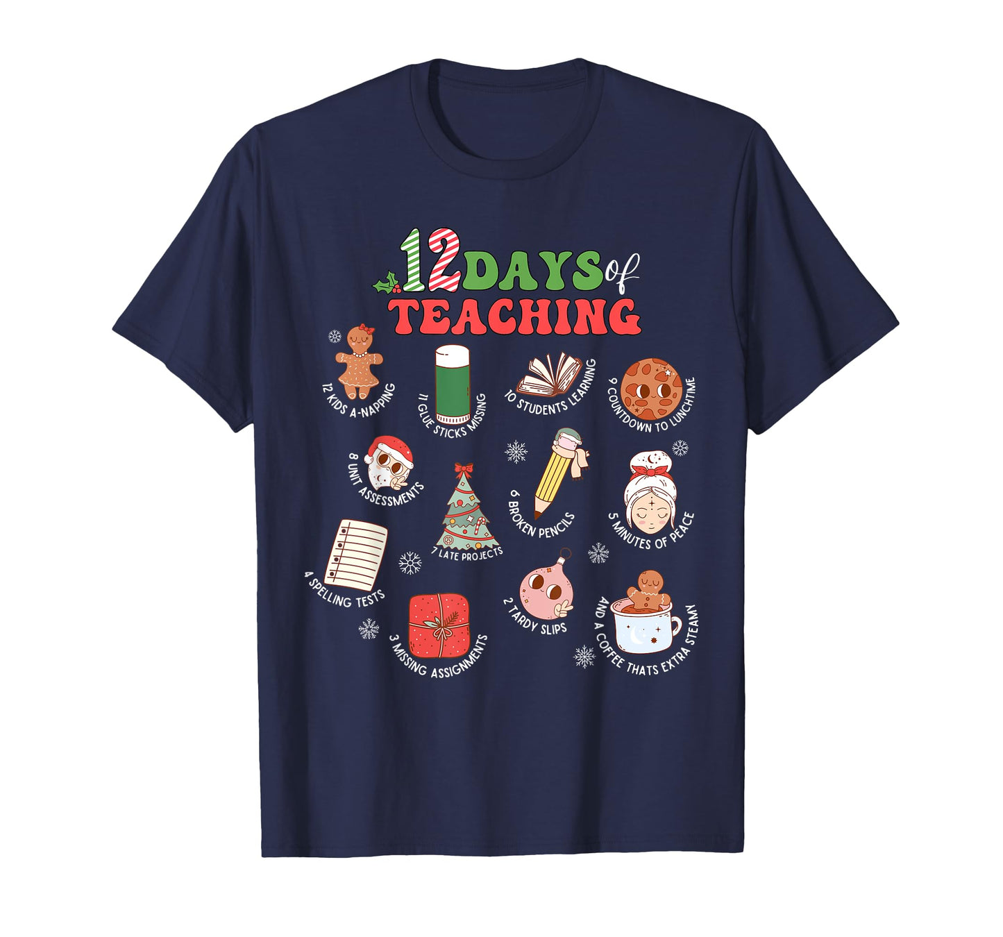 12 Days Of Teaching Christmas Teacher School Xmas Holiday T-Shirt