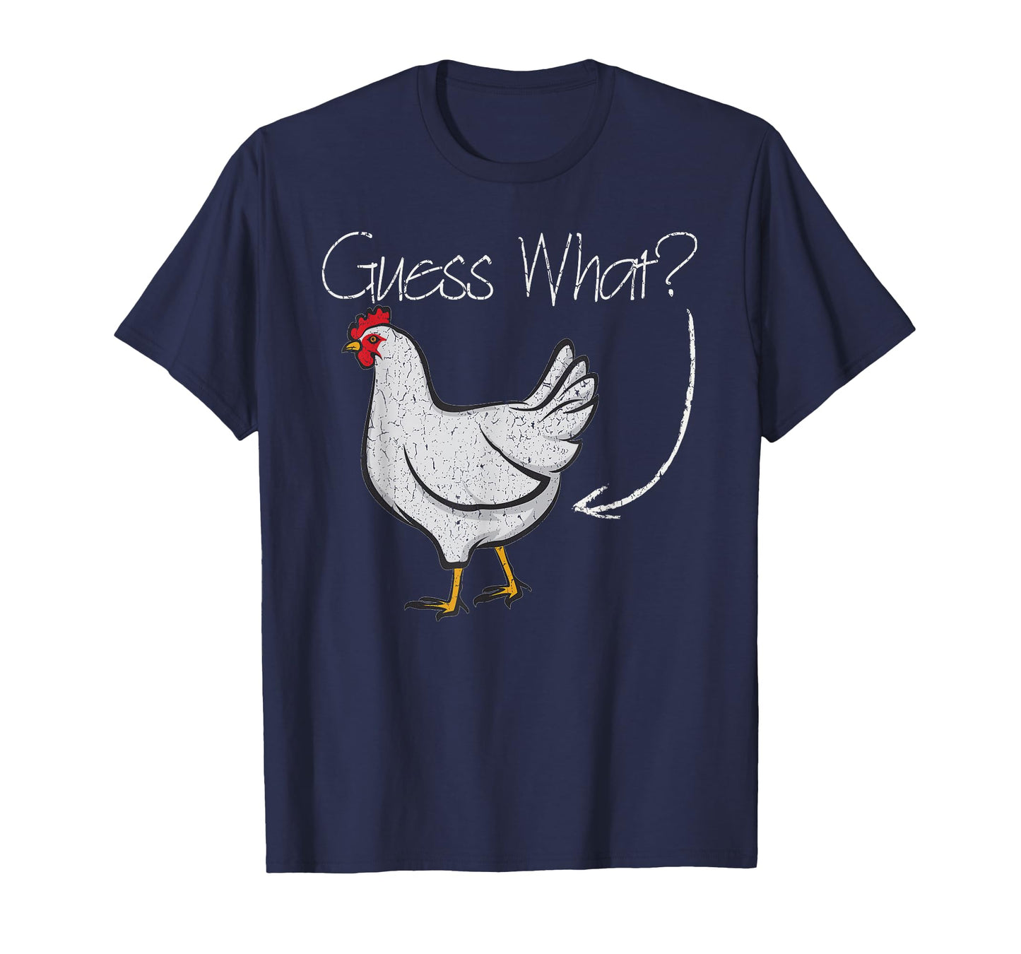 Guess What Chicken? Funny Joking Chicken Gift T-Shirt