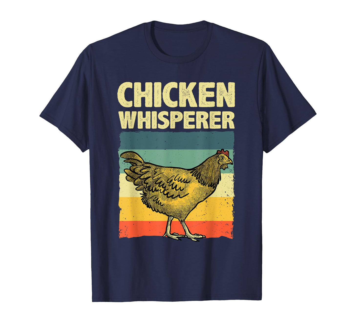 Cute Chicken Whisperer For Men Women Chicken Farmer Lover T-Shirt