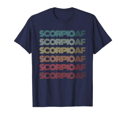 Retro SCORPIO AF Scorpion Zodiac Birthday Sign Astrology T-Shirt