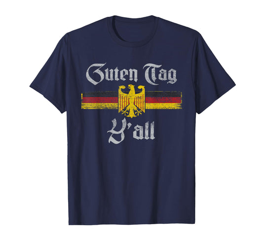 Guten Tag Y'all Oktoberfest German Flag Eagle Prost T-Shirt