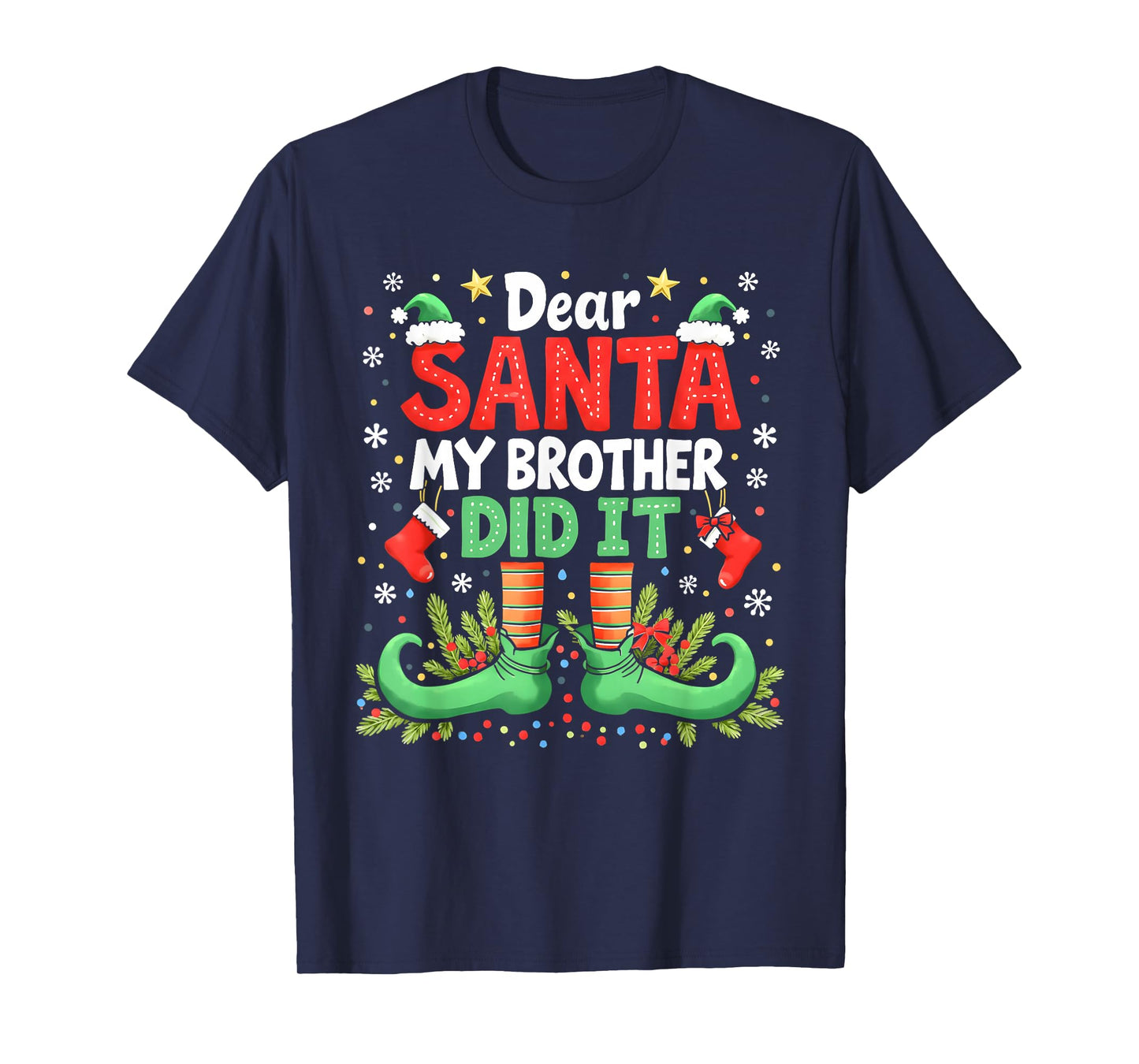 Dear Santa My Brother Did It Funny Christmas Boys Girls Kids T-Shirt
