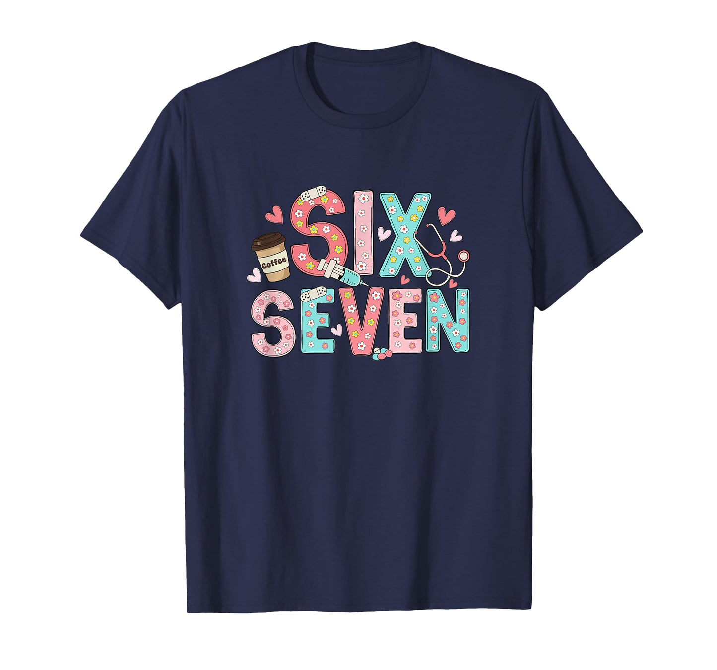 67 Shirt for Nurse 67 Meme Women Nursing School Six Seven T-Shirt